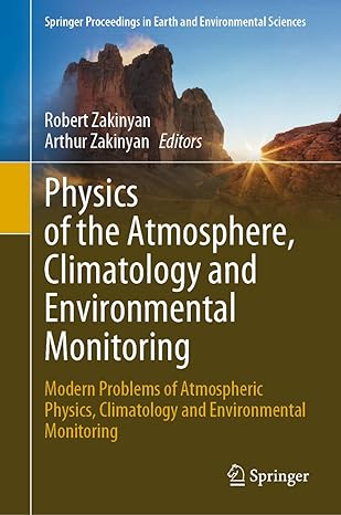 physics of the atmosphere climatology and environmental monitoring modern problems of atmospheric physics