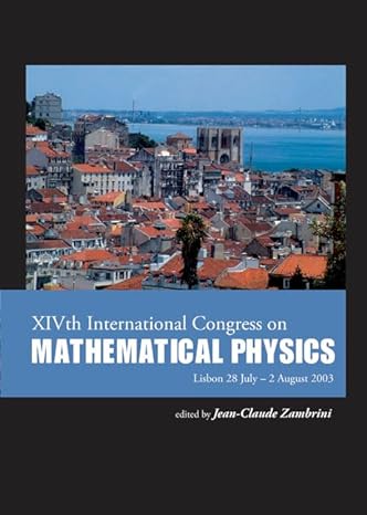 xivth international congress on mathematical physics 1st edition jean claude zambrini 981256201x,