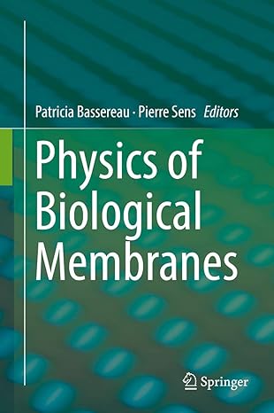 physics of biological membranes 1st edition patricia bassereau ,pierre sens 303000628x, 978-3030006280