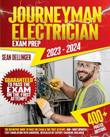 journeyman electrician exam prep 2023 2024 version the definitive guide to pass the exam a the first attempt