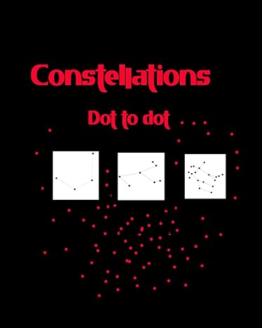 constellations dot to dot 1st edition jason sth b09c2xjc87, 979-8452537489