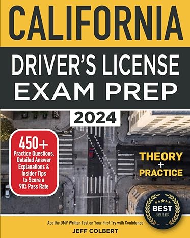 california drivers license exam prep ace the dmv written test on your first try with confidence includes