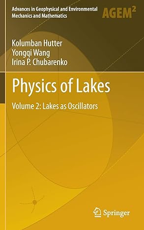 physics of lakes volume 2 lakes as oscillators 2011th edition kolumban hutter ,yongqi wang ,irina p