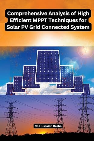 comprehensive analysis of high efficient mppt techniques for solar pv grid connected system 1st edition