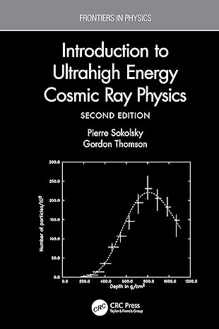 introduction to ultrahigh energy cosmic ray physics 2nd edition pierre sokolsky ,gordon thomson 0367173840,