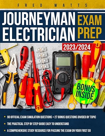 journeyman electrician exam prep 2023 2024 the unsurpassed study companion with 3 detailed mock exams of 30