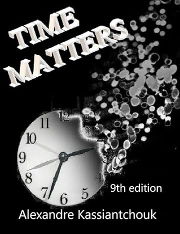 time matters 1st edition alexandre kassiantchouk b0cybs9qhc, 979-8320015491