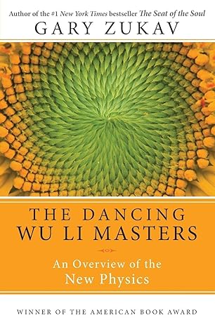 dancing wu li masters an overview of the new physics later printing used edition gary zukav 0060959681,