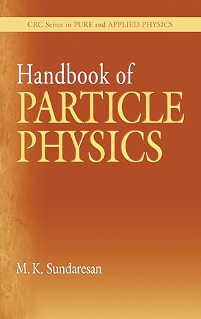 handbook of particle physics 1st edition m k sundaresan 0849302153, 978-0849302152