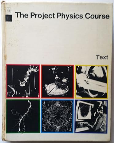 the project physics course 1st edition harvard project physics 0030768152, 978-0030768156
