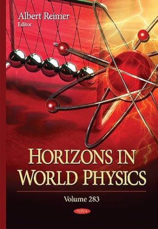 horizons in world physics uk edition albert reimer 1634825004, 978-1634825009