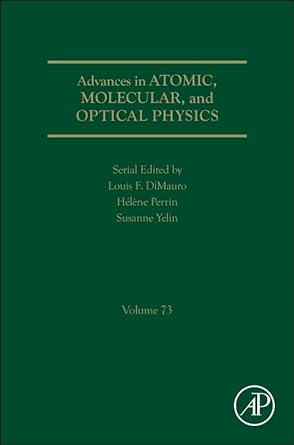advances in atomic molecular and optical physics 1st edition susanne yelin ,louis f dimauro ,helene perrin