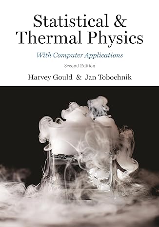 statistical and thermal physics with computer applications school edition harvey gould ,jan tobochnik