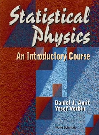 statistical physics an introductory course 1st edition daniel j amit ,open university of israel the ,yosef