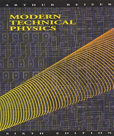 modern technical physics 6th edition arthur beiser 0201578999, 978-0201578997