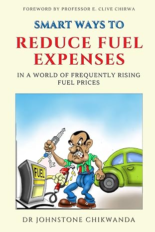 smart ways to reduce fuel expenses in a world of frequently rising fuel prices 1st edition dr johnstone