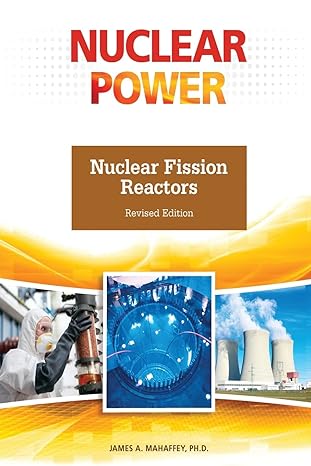 nuclear fission reactors revised edition james mahaffey b0bmpl5cwd, 979-8887252728