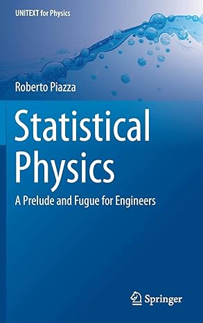 statistical physics a prelude and fugue for engineers 1st edition roberto piazza 3319445367, 978-3319445366