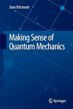 making sense of quantum mechanics 1st edition jean bricmont 3319258877, 978-3319258874
