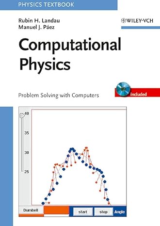 computational physics problem solving with computers 1st edition rubin h landau ,manuel j p ez 0471115908,