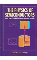 the physics of semiconductors with applications to optoelectronic devices 1st edition kevin f brennan