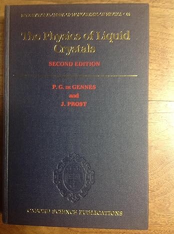 the physics of liquid crystals 2nd edition p g de gennes ,j prost 0198520247, 978-0198520245