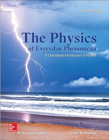 the physics of everyday phenomena 8th edition w thomas griffith ,juliet brosing 0073513903, 978-0073513904