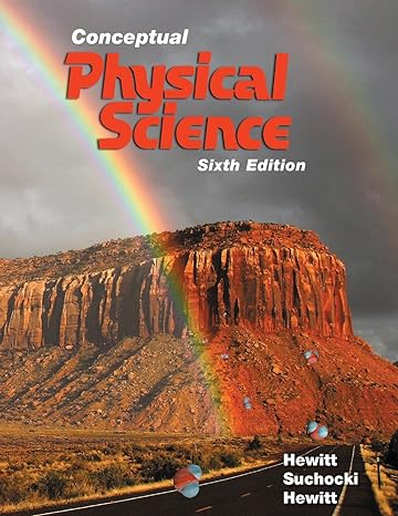 conceptual physical science 6th edition paul hewitt ,john suchocki ,leslie hewitt 0134060490, 978-0134060491