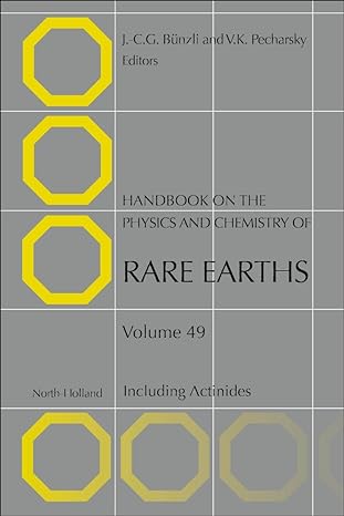 handbook on the physics and chemistry of rare earths including actinides 1st edition jean claude g bunzli