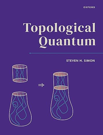 topological quantum 1st edition steven h simon 0198886721, 978-0198886723