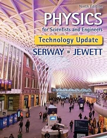 physics for scientists and engineers technology update 9th edition raymond a serway ,john w jewett