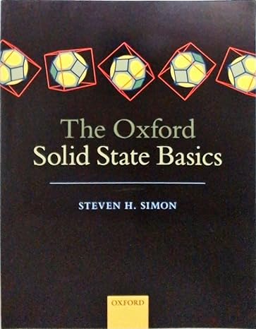 the oxford solid state basics 1st edition steven h simon 0199680779, 978-0199680771