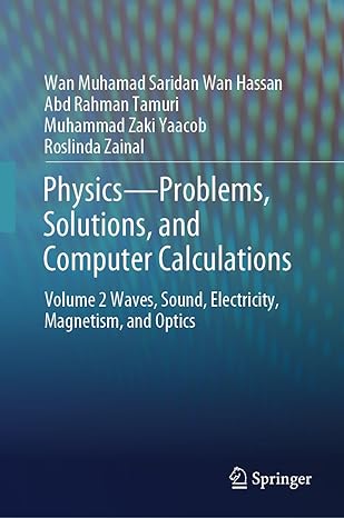 physics problems solutions and computer calculations volume 2 waves sound electricity magnetism and optics