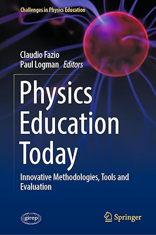 physics education today innovative methodologies tools and evaluation 2024th edition claudio fazio ,paul