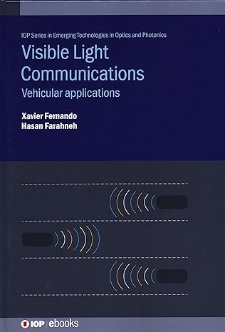 visible light communications vehicular applications 1st edition prof xavier fernando ,dr hasan farahneh