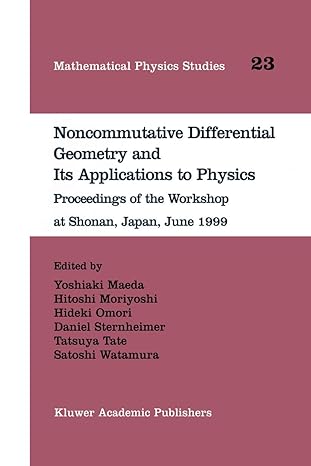 noncommutative differential geometry and its applications to physics proceedings of the workshop at shonan