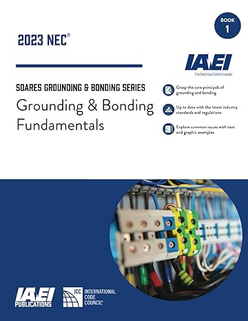 soares grounding and bonding series grounding and bonding fundamentals book 1 1st edition international