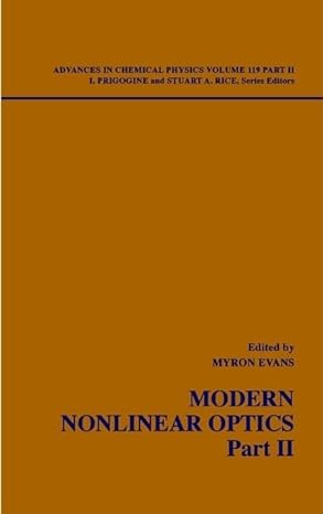 advances in chemical physics modern nonlinear optics volume 119 part 2 2nd edition myron w evans ,i prigogine