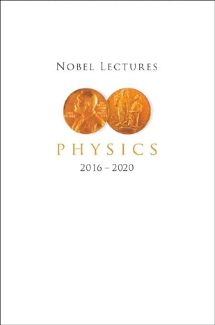 nobel lectures in physics 2016 2020 1st edition lars bergstrom 9811260540, 978-9811260544