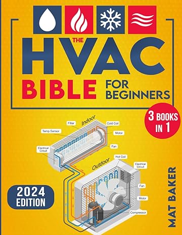 the hvac bible for beginners the straightforward guide for installing maintaining repair and troubleshooting