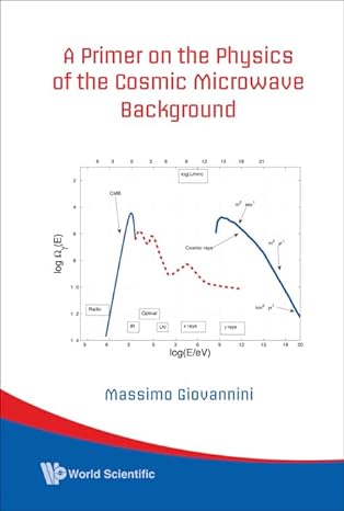 primer on the physics of the cosmic microwave background a 1st edition massimo giovannini 9812791426,