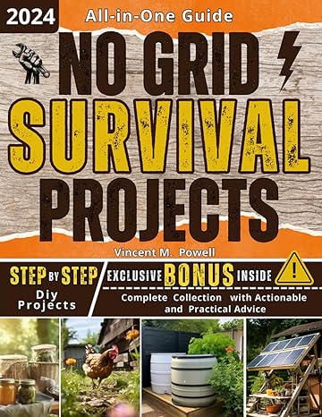 no grid survival projects book unlock essential skills power your life off grid and arm yourself with a