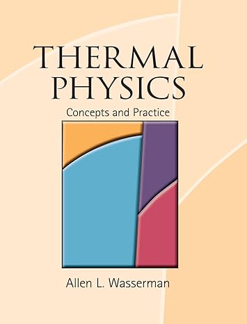 thermal physics concepts and practice 1st edition allen l wasserman 110700649x, 978-1107006492