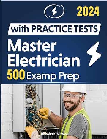 master electrician exam prep crash course updated and simplified study guide with 500 practice tests to 100