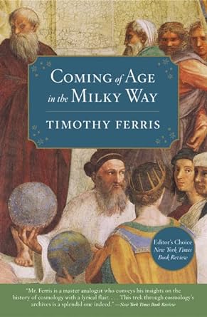 coming of age in the milky way 1st edition timothy ferris 0060535954, 978-0060535957