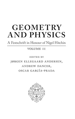 geometry and physics volume ii a festschrift in honour of nigel hitchin 1st edition jorgen ellegaard andersen