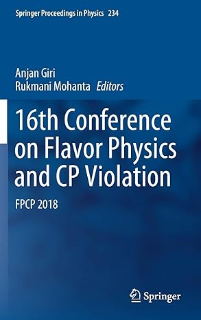 16th conference on flavor physics and cp violation fpcp 2018 1st edition anjan giri ,rukmani mohanta