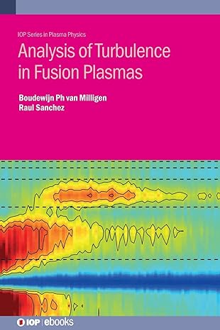 analysis of turbulence in fusion plasmas 1st edition boudewijn philip van milligen ,luis raul sanchez