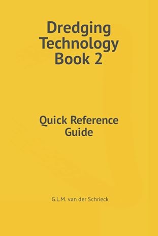 dredging technology book 2 quick reference guide 1st edition ir g l m van der schrieck b09hg54wzf,