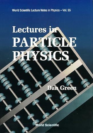lectures in particle physics 1st edition paediatric oncologist department of paediatrics daniel green md